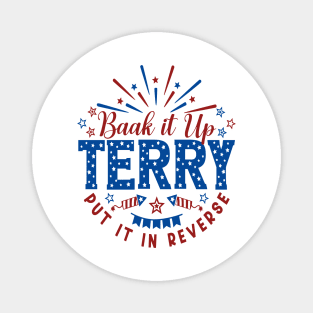 Back It Up Terry Put It In Reverse Fireworks Fun 4th Of July Magnet